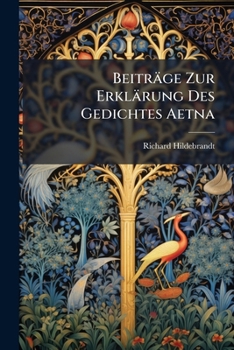 Paperback Beiträge Zur Erklärung Des Gedichtes Aetna [German] Book