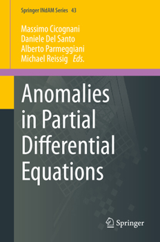 Hardcover Anomalies in Partial Differential Equations Book