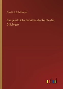 Paperback Der gesetzliche Eintritt in die Rechte des Gläubigers [German] Book