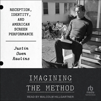 MP3 CD Imagining the Method: Reception, Identity, and American Screen Performance Book