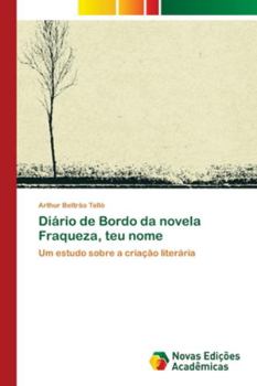 Paperback Diário de Bordo da novela Fraqueza, teu nome [Portuguese] Book