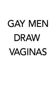 Paperback Gay Men Draw Vaginas Book