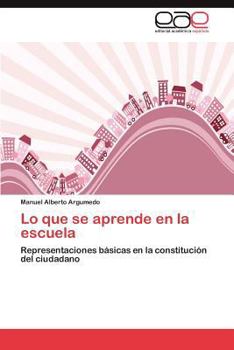 Paperback Lo que se aprende en la escuela [Spanish] Book