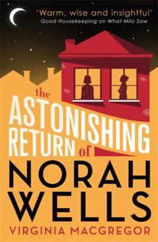Hardcover The Astonishing Return of Norah Wells Book