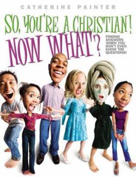 Paperback So, You're a Christian! Now What? Book
