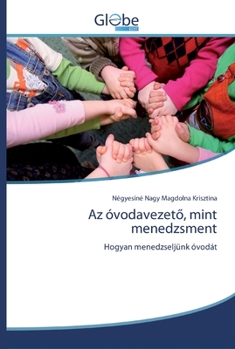 Paperback Az óvodavezető, mint menedzsment [Hungarian] Book