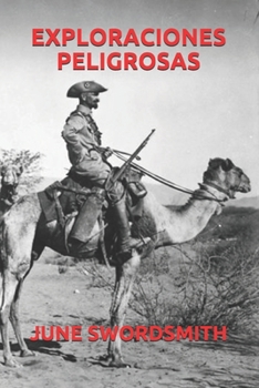 EXPLORACIONES PELIGROSAS (Spanish Edition)
