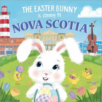 Hardcover The Easter Bunny Is Coming to Nova Scotia Book