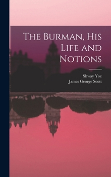 Hardcover The Burman, His Life and Notions Book
