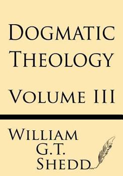 Paperback Dogmatic Theology (Volume III) Book