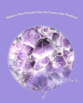 Paperback Milton is More Powerful Than His Tummy Ache Workbook Book