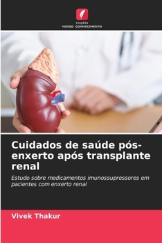 Paperback Cuidados de saúde pós-enxerto após transplante renal [Portuguese] Book