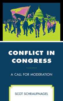 Hardcover Conflict in Congress: A Call for Moderation Book