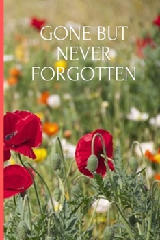 Paperback Gone but never forgotten: Lined Notebook Journal, 120 pages, A5 sized Book