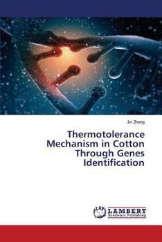 Paperback Thermotolerance Mechanism in Cotton Through Genes Identification Book