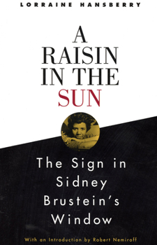 Paperback A Raisin in the Sun and the Sign in Sidney Brustein's Window Book