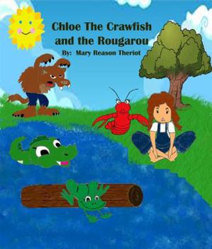 Paperback Chloe the Crawfish and the Rougarou Book