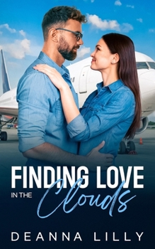 Finding Love in the Clouds: A Sweet Billionaire, Bad Boy Romance (Bad Boys Club)