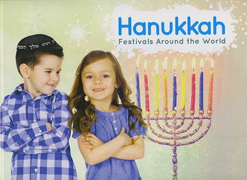 Hanukkah - Book  of the Festivals /Around the World
