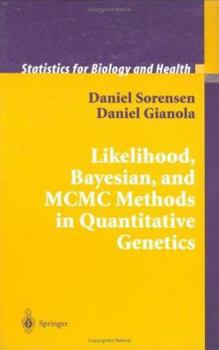 Hardcover Likelihood, Bayesian, and MCMC Methods in Quantitative Genetics Book