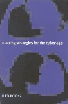 Paperback Acting Strategies for the Cyber Age Book