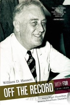 Paperback Off the Record with FDR: 1942-1945 Book
