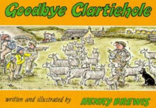 Paperback Goodbye Clartiehole Book