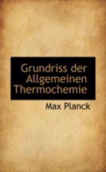Paperback Grundriss Der Allgemeinen Thermochemie Book
