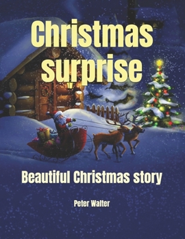 Paperback Christmas surprise: Beautiful Christmas story Book