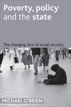 Hardcover Poverty, Policy and the State: The Changing Face of Social Security Book