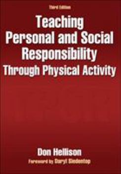 Paperback Teaching Personal and Social Responsibility Through Physical Activity Book