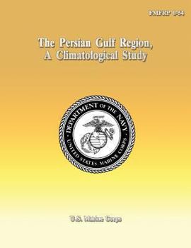 Paperback The Persian Gulf Region, A Climatological Study Book