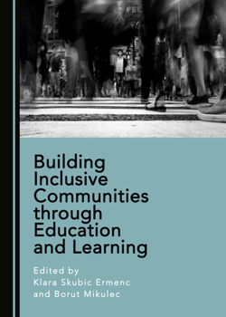 Hardcover Building Inclusive Communities Through Education and Learning Book