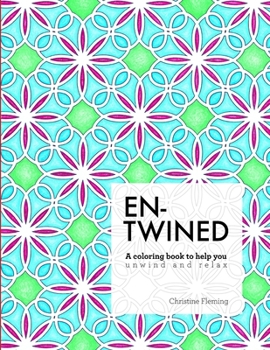 Paperback Entwined: A Coloring Book to Help You Unwind and Relax Book