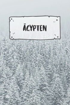 �gypten: Liniertes Reisetagebuch Notizbuch oder Reise Notizheft liniert - Reisen Journal f�r M�nner und Frauen mit Linien
