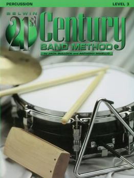 Paperback Belwin 21st Century Band Method, Level 3: Percussion Book