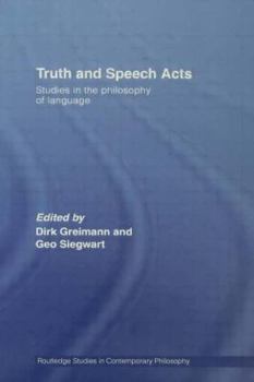 Paperback Truth and Speech Acts: Studies in the Philosophy of Language Book