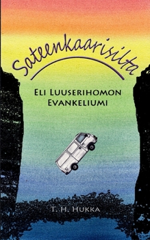 Paperback Sateenkaarisilta: Eli luuserihomon evankeliumi [Finnish] Book