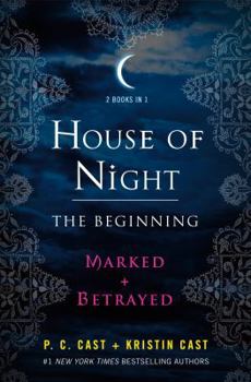 The Beginning: Marked and Betrayed - Book  of the House of Night
