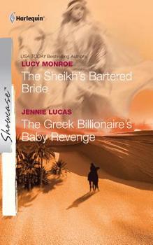 Mass Market Paperback The Sheikh's Bartered Bride & the Greek Billionaire's Baby Revenge: An Anthology Book