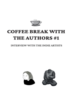Paperback Coffee Break with the Authors #1: Interview with the Indie Artists Book
