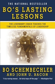 Paperback Bo's Lasting Lessons: The Legendary Coach Teaches the Timeless Fundamentals of Leadership Book