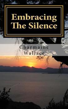 Paperback Embracing The Silence Book