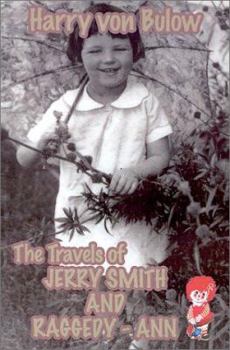 Paperback The Travels of Jerry Smith and Raggedy-Ann Book