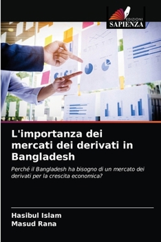 Paperback L'importanza dei mercati dei derivati in Bangladesh [Italian] Book