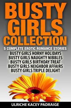Paperback Busty Girls Collection: 5 Complete Erotic Romance Stories Book