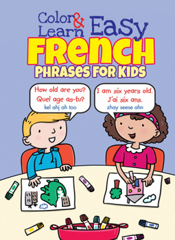 Paperback Color & Learn Easy French Phrases for Kids Book