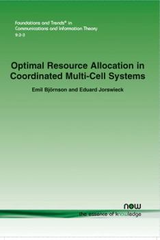 Paperback Optimal Resource Allocation in Coordinated Multi-Cell Systems Book