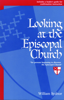 Paperback Looking at the Episcopal Church Book