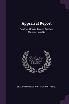 Paperback Appraisal Report: Custom House Tower, Boston, Massachusetts Book